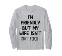 I'm Friendly But My Wife Isn't Funny Husband Maglia a Manica