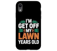I'm Get Off My Lawn Years Old Nonno senior scontroso - Custodia per iPhone XR
