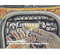 I'm Getting My First Car!: Kidependence Adventures: Brandon's Turning Setback into A Smart Money Comeback