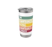 I'm Gianfranco Doing Gianfranco Things Funny Personalizzato Bicchiere termico in acciaio inox doppia parete