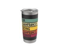 I'm Gianfranco Doing Gianfranco Things Funny Personalizzato Bicchiere termico in acciaio inox doppia parete
