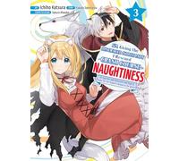 I'm Giving the Disgraced Noble Lady I Rescued a Crash Course in Naughtiness 3: I'll Spoil Her With Delicacies and Style to Make Her the Happiest Woman in the World!