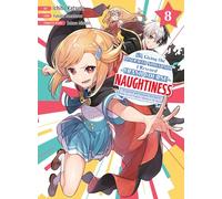 I'm Giving the Disgraced Noble Lady I Rescued a Crash Course in Naughtiness 8