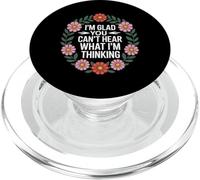 I'm Glad You Can't Hear What I'm Thinking Sarcasmo - PopSockets PopGrip per MagSafe