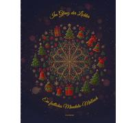 Im Glanz der Lichter Ein festliches Mandala-Malbuch