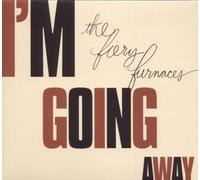 I'm Going Away by The Fiery Furnaces (2009-07-21)