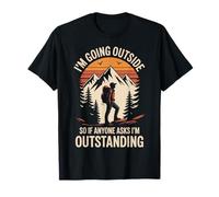 I'm Going Outside So If Anyone Asks I'm Outstanding Montagna Maglietta