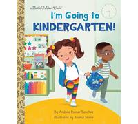 I'm Going to Kindergarten!: A Book for Soon-to-Be Kindergarteners