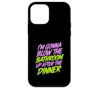 I'm Gonna Blow The Bathroom Up After The Dinner - Custodia per iPhone 12 mini