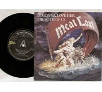 I'm Gonna Love Her For Both Of Us - Meat Loaf 7" 45