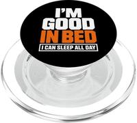 Im Good In Bed I Can Sleep All Day Funny Lazy Citazione PopSockets PopGrip per MagSafe