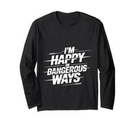 I'm Happy in Dangerous Ways Chaotic Behavior Energy ||- Maglia a Manica