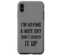 I'm Having A Nice Day Don't Screw It Up, stile vintage Custodia per iPhone XS Max