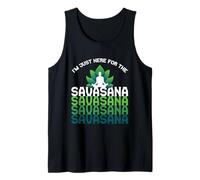 I'm Here for The Savasana, Funny Yoga Quotes Graphic Cool Canotta