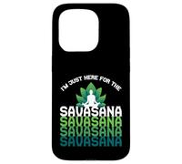 I'm Here For The Savasana, Funny Yoga Quotes Graphic Cool Custodia per iPhone 15 Pro