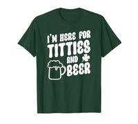 I'm Here for Titties and Beer, Saint Patrick's Day Maglietta
