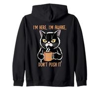 I'm Here I'm Awake Don't Push It Felpa con Cappuccio