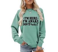 I'm Here I'm Awake Don't Push It Sweatshirt Women's Funny Letter Crewneck Pullover Top