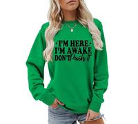 I'm Here I'm Awake Don't Push It Sweatshirt Women's Funny Letter Crewneck Pullover Top