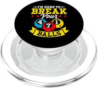 I'm Here To Break Your Balls PopSockets PopGrip per MagSafe