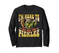 I'm Here To Eat all The Pickles Maglia a Manica