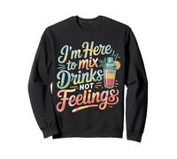 I'm Here To Mix Drinks Not Feelings Barista |- Felpa