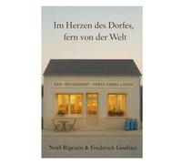 Im Herzen des Dorfes, fern von der Welt