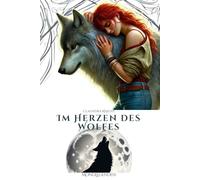 Im Herzen des Wolfes: Mondlegenden
