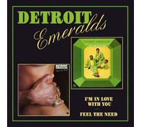I'M In Love With You/Feel The Need - Detroit Emeralds (Audio Cd)