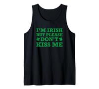 I'm Irish But Please Don't Kiss Me Canotta