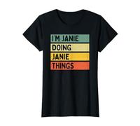 I'm Janie Doing Janie Things Divertente Citazione Personalizzata Maglietta