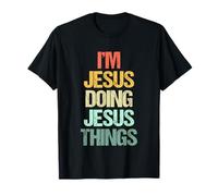 I'm Jesus Doing Jesus Things - Divertente Dire Bel Nome Gesù Maglietta