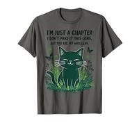 I'm Just A Chapter You Are My Whole Life Pezzo commemorativo Cat Maglietta