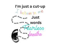 I'm just a cut-up: Just words and phrases