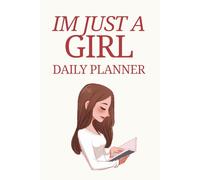 IM just a girl Daily Productivity Planner: Cute Daily Organizer for Productivity, journal bible, Time Management & Goal Setting Daily routine, goals, manifestation & more