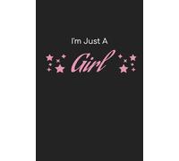 "I'm Just a Girl" Quote Notebook | 6" x 9" College Ruled |