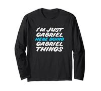 I'm Just Gabriel Here Doing Gabriel Things Nome Divertente Maglia a Manica