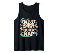 I'm Just Going To Take A Quick Nap Scusa pigra ---- Canotta
