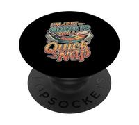 I'm Just Going To Take A Quick Nap Scusa pigra ----- PopSockets PopGrip Adesivo