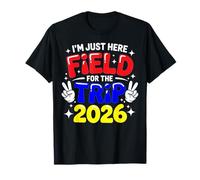 I'm Just Here for Field Trip 2026 Camicia Chaperone Genitori Maglietta