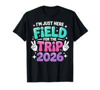 I'm Just Here for Field Trip Shirt Chaperone Genitori Bambini Maglietta