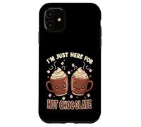 I'm Just Here For Hot Chocolate Marshmallow Cocoa Humor Custodia per iPhone 11