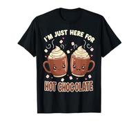 I'm Just Here For Hot Chocolate Marshmallow Cocoa Humor Maglietta