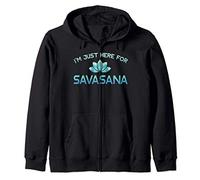 I'm Just Here For Savasana Shirt Funny Yoga Felpa con Cappuccio
