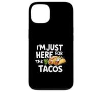 I'm Just Here for Tacos Funny Fiesta Style Mexican Food Tacos Custodia per iPhone 13