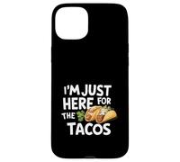 I'm Just Here for Tacos Funny Fiesta Style Mexican Food Tacos Custodia per iPhone 15 Plus