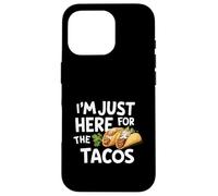I'm Just Here for Tacos Funny Fiesta Style Mexican Food Tacos Custodia per iPhone 16 Pro