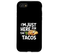 I'm Just Here for Tacos Funny Fiesta Style Mexican Food Tacos Custodia per iPhone SE (2020) / 7/8