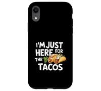I'm Just Here for Tacos Funny Fiesta Style Mexican Food Tacos Custodia per iPhone XR