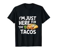 I'm Just Here for Tacos Funny Fiesta Style Mexican Food Tacos Maglietta